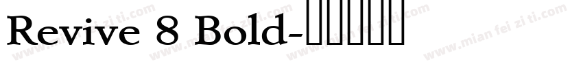 Revive 8 Bold字体转换